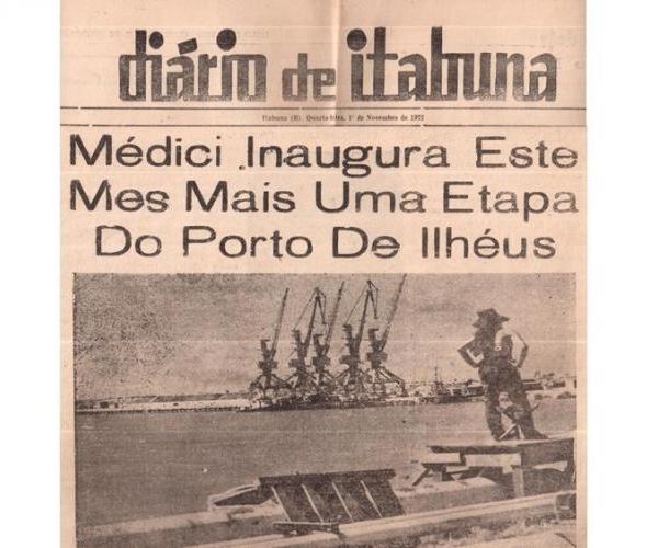 Falam mal da REVOLUÇÃO quem não conhece a HISTÓRIA, mas as duas obras mais importantes construídas na cidade de ILHÉUS foram feitas pelo GOVERNO DA REVOLUÇÃO, PONTE e PORTO. TENHO DITO! Na foto acima, edição do Jornal DIÁRIO DE ITABUNA de 1º de Novembro de 1972.